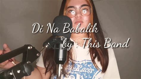 betlili|Di Na Babalik (cover by lilibeth) .